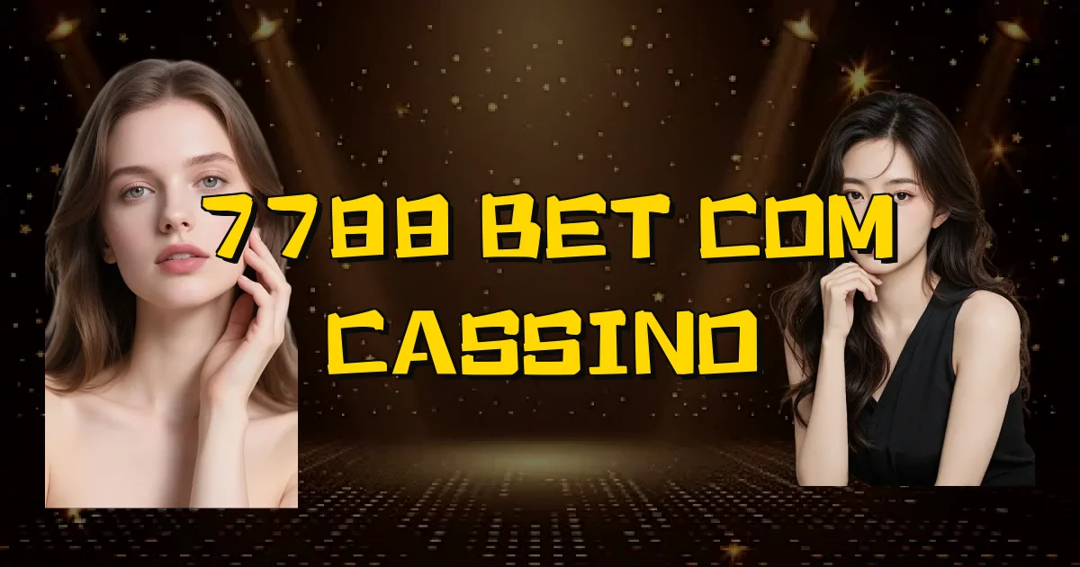 7788 Bet Com Cassino Oficial