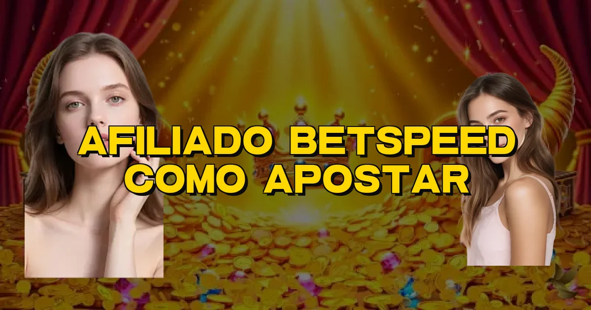 Afiliado Betspeed Como Apostar Oficial