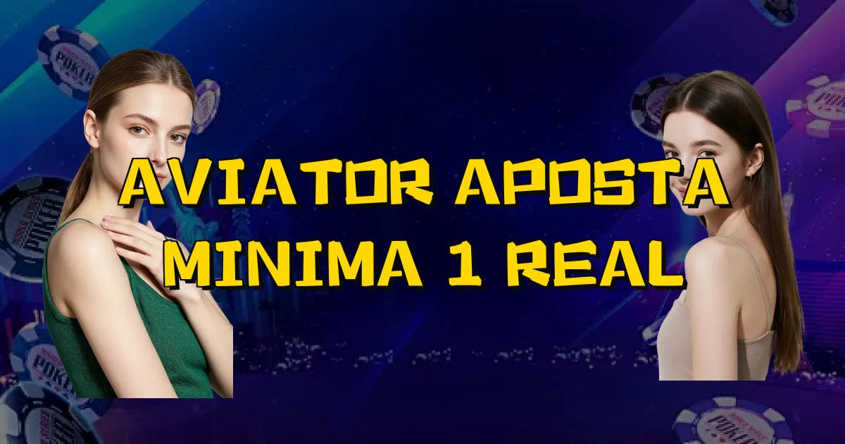 Aviator Aposta Minima 1 Real Oficial