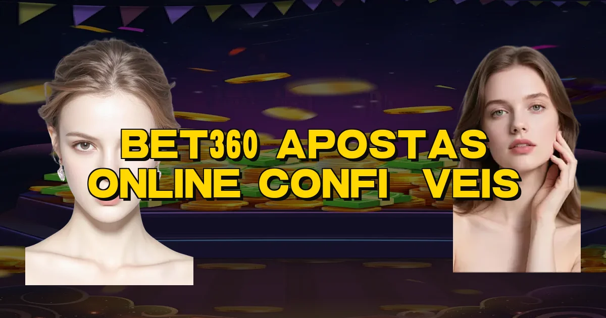 Bet360 Apostas Online Confiáveis Oficial