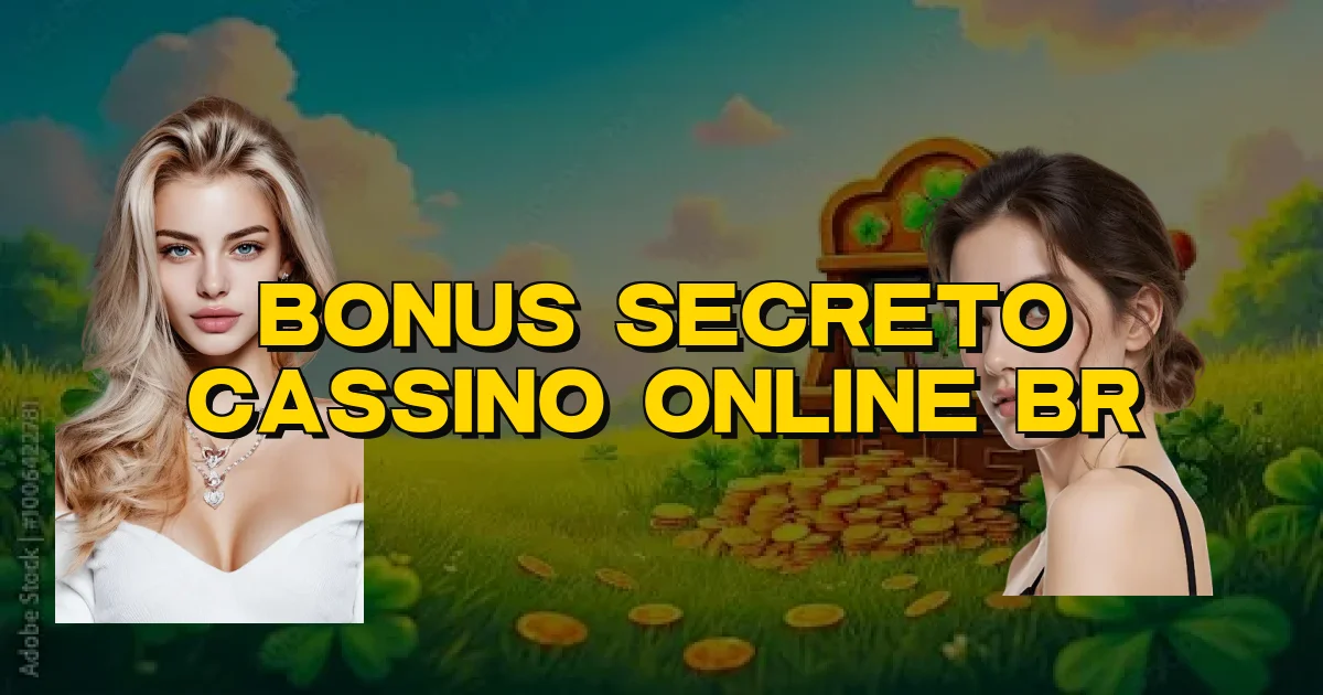 Bonus Secreto Cassino Online Br Oficial