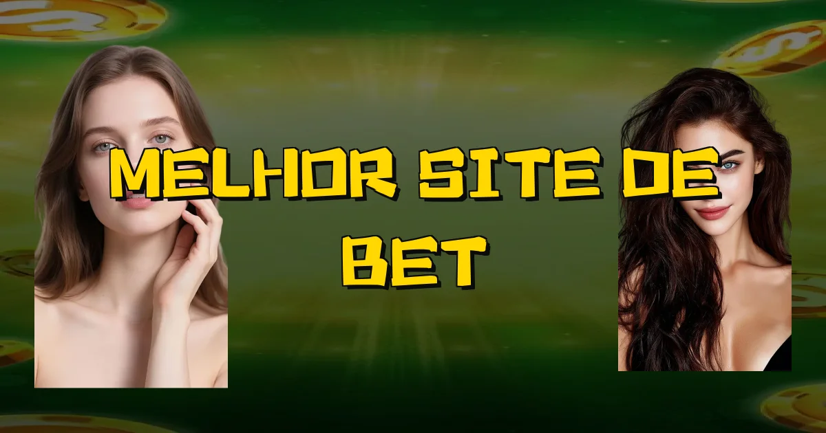 Melhor Site De Bet Oficial