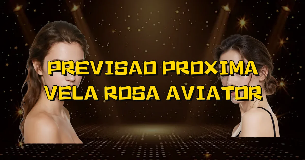 Previsao Proxima Vela Rosa Aviator Oficial